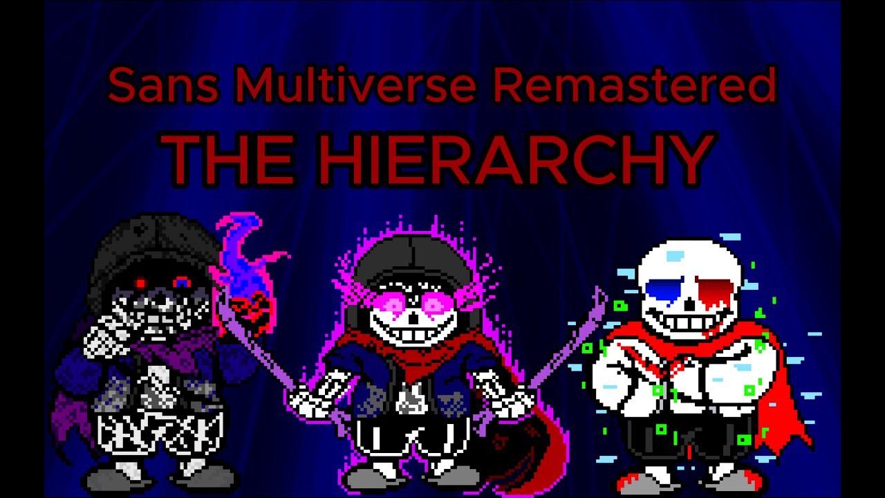 Double Flame Eye, Hyperdust LV 99, and Final Fatal-Sans Multiverse Remastered
