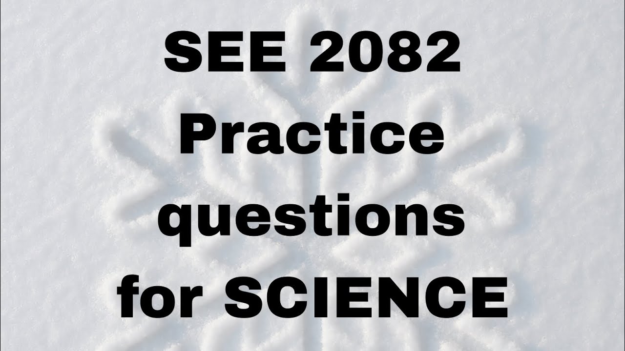 SEE 2082 Practice question from various part of Nepal #SEE #see2082 #science10th #class10science 