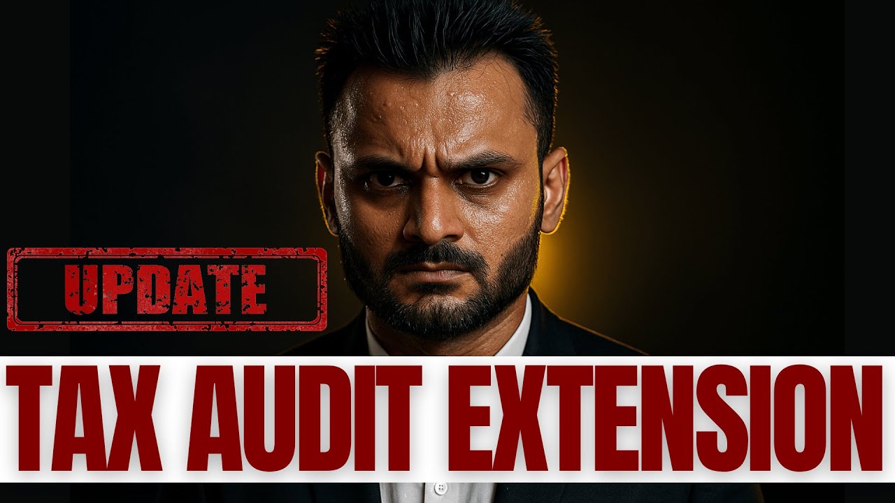 TAX AUDIT DUE DATE EXTENSION &ndash; Legitimate Demand Explained