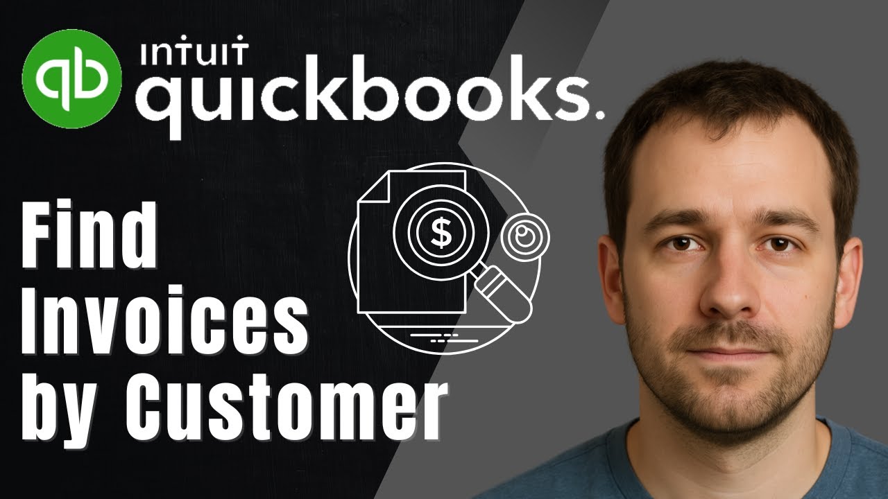 QuickBooks Online: How to Find Invoices by Customer Name (2025 Tutorial)