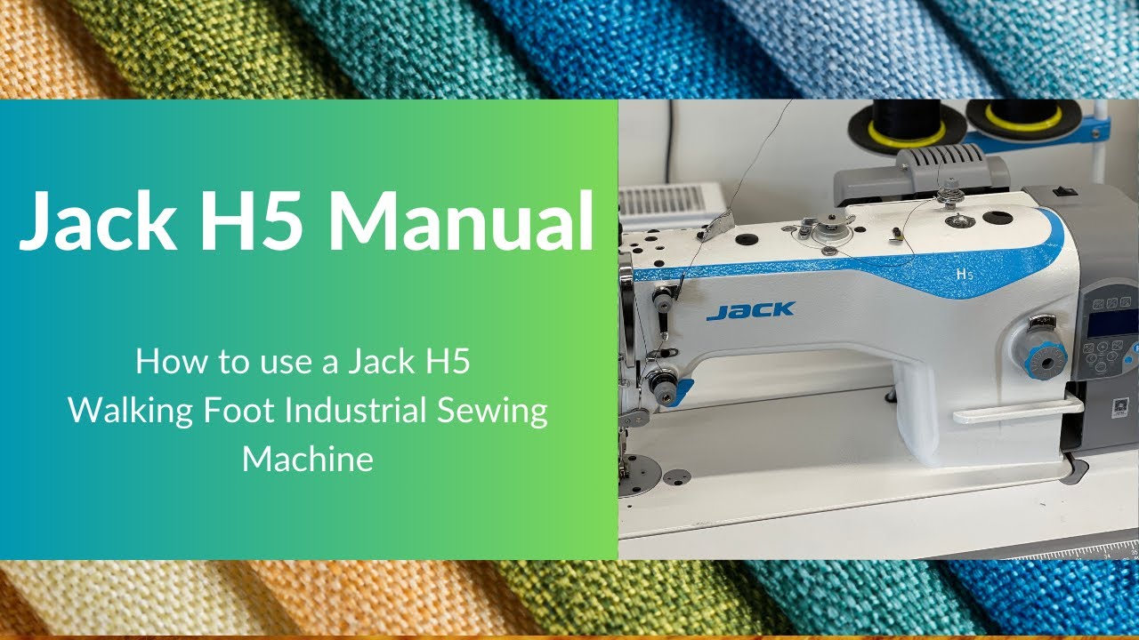 Jack H5 Industrial sewing machine  - H5 Video Manual