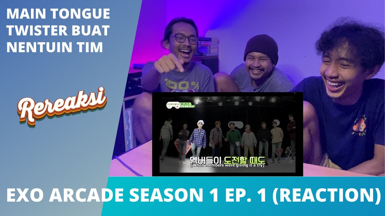 EXO ARCADE SEASON 1 EPISODE 1 (REACTION)