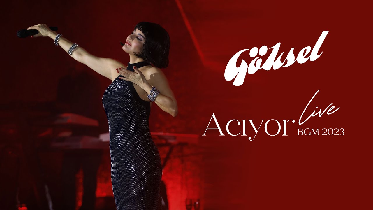 Göksel - Acıyor (2023 BGM - Canlı Performans)