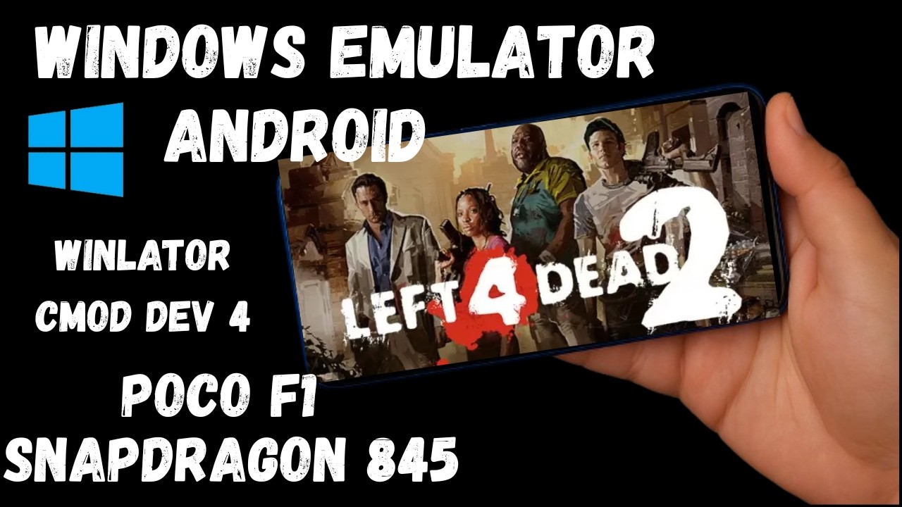 Left 4 Dead 2 Android Gameplay Winlator Dev 4 Cmod | Snapdragon 845 Android 13 Pocophone F1