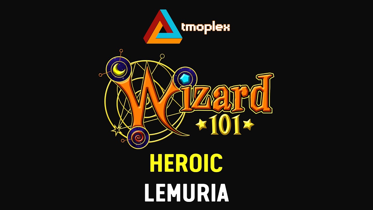 Wizard101: Lemuria | Heroic Theme [HD]