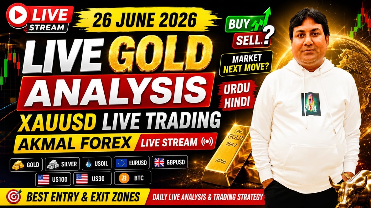 xauusd gold live trading 26 june 2026 | xauusd live analysis today #akmalforex livestream