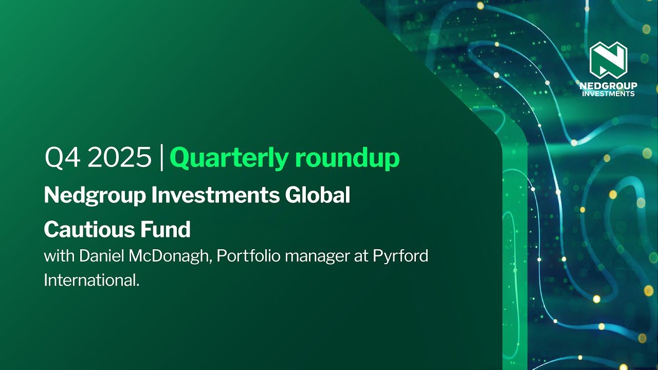 Global Quarterly Roundup | Q4 2025 | Global Cautious Fund