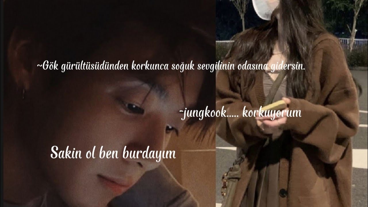 ~Gök gürültüsünden korkunca soğuk sevgilinin yanına gidersin. [TB] Jk ile hayal et