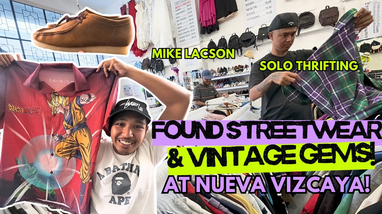 STREETWEAR AND VINTAGE THIRIFTING IN NUEVA VIZCAYA WITH @solothrifting AND @mikelacson