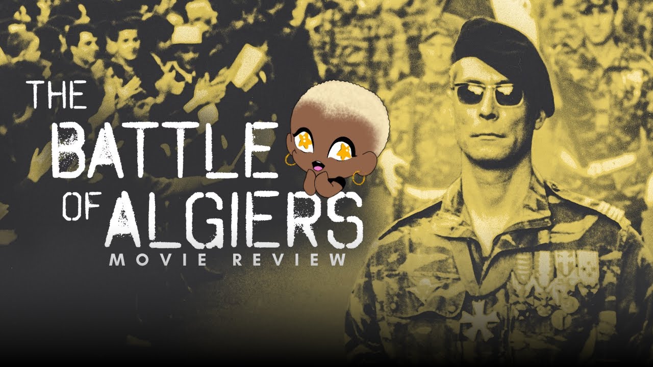 The Battle of Algiers | Consider My Mind BLOWN!