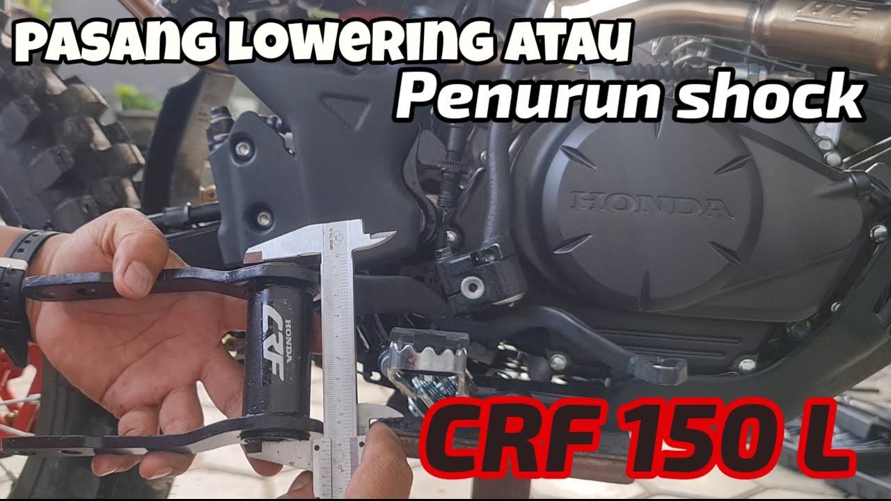 Pasang lowering kit || menurunkan shock belakang crf 150 L