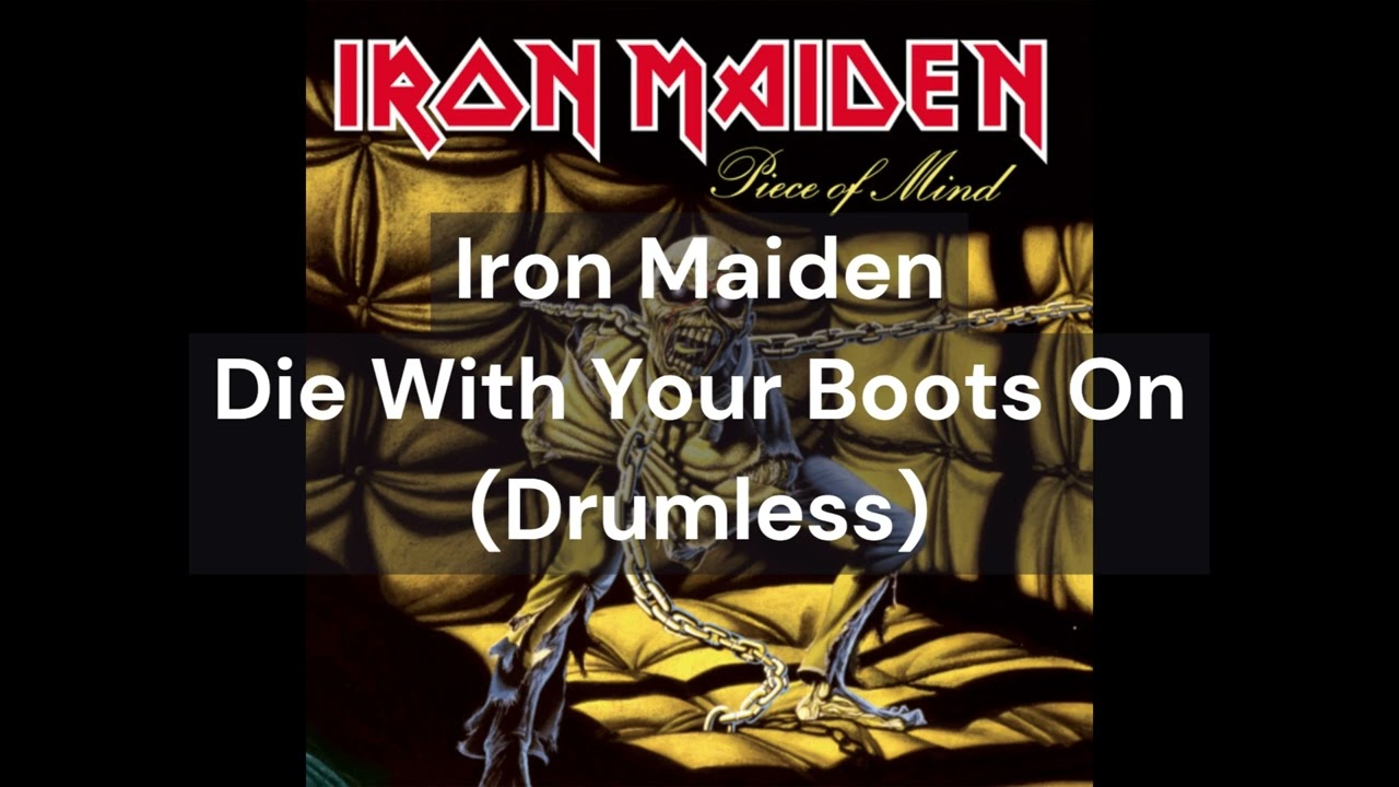 Iron Maiden - Die With Your Boots On (Drumless)
