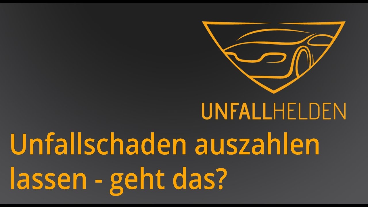 Unfallschaden auszahlen lassen, geht das?