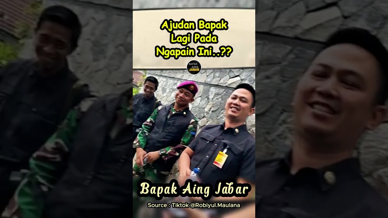 AJUDAN KANG DEDI LAGI PADA NGAPAIN SIH..??🤣