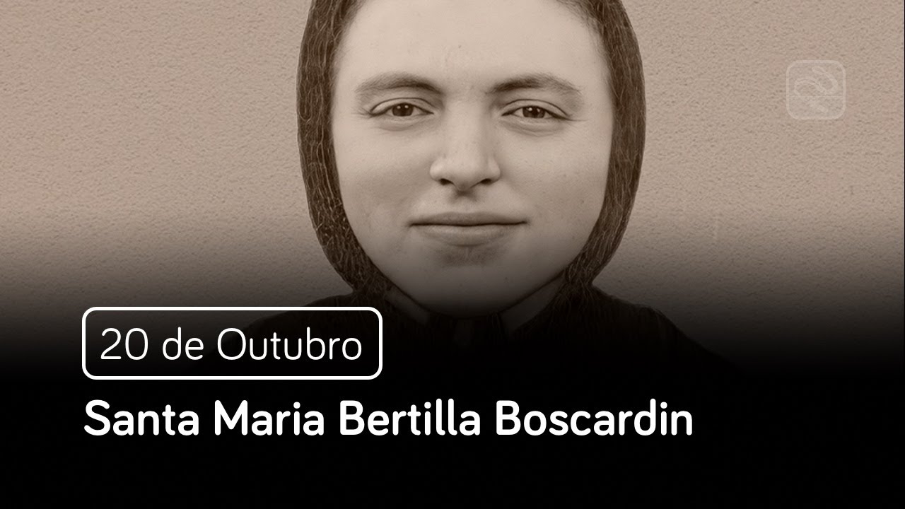 Santa Maria Bertilla Boscardin (20 de Outubro) - Santo do Dia