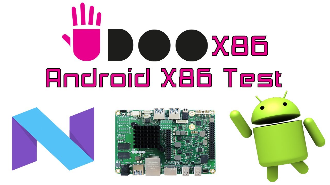 Udoo X86 Android X86 7.1.2 Test