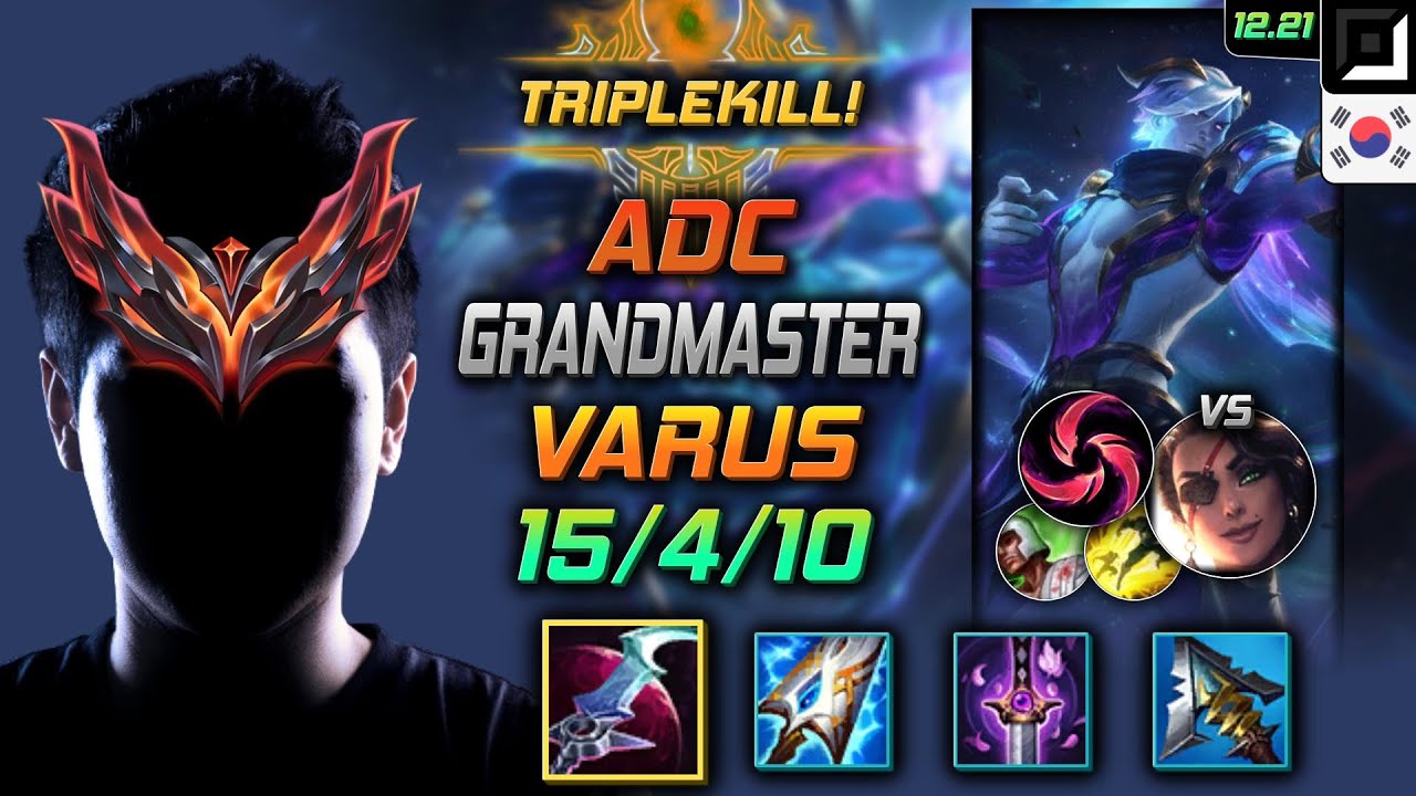 GrandMaster Adc Варус Build Затмение Град клинков - Varus Adc vs Samira - LOL KR 12.21
