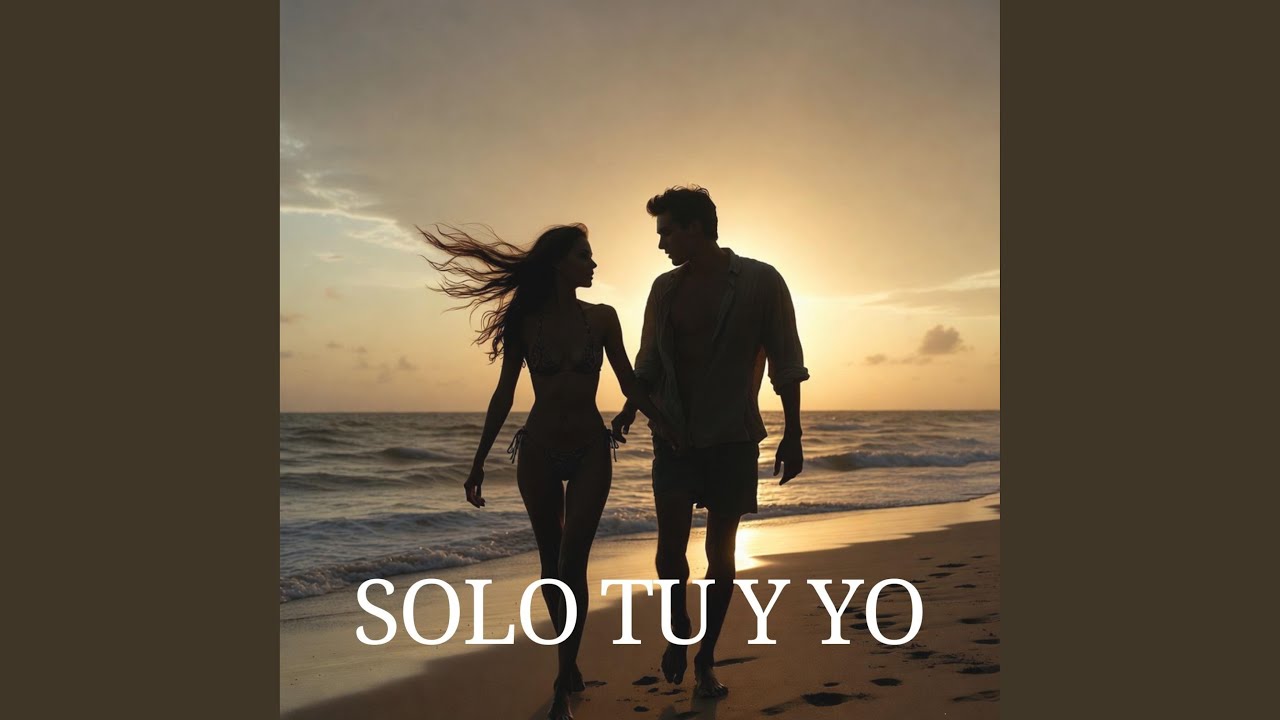 Solo tu y yo