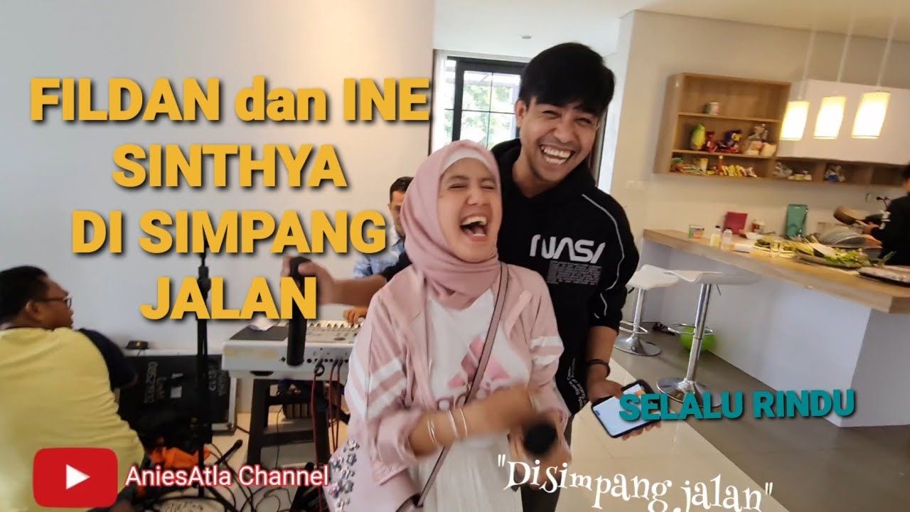 FILDAN dan INE SINTHYA DISIMPANG JALAN, namun SELALU RINDU....