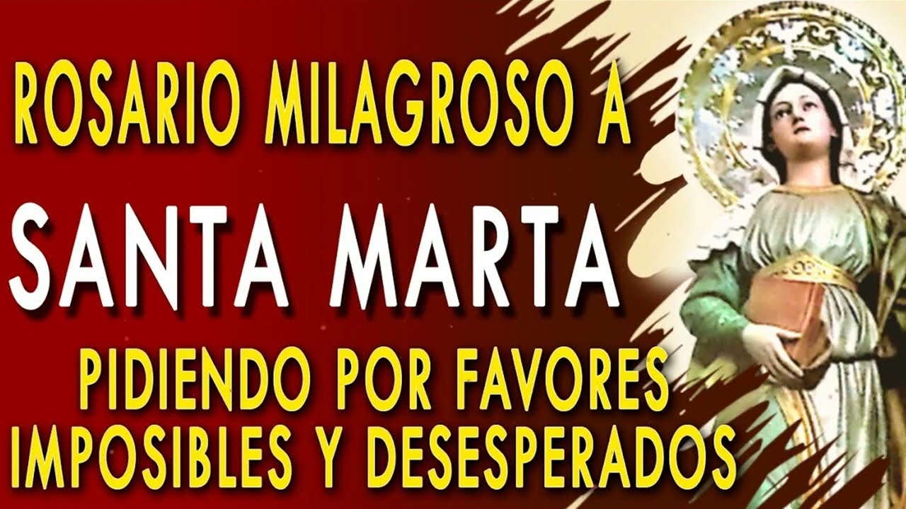 ROSARIO Milagroso de SANTA MARTA pidiendo por favores IMPOSIBLES Y DESESPERADOS *** INEDITO NUEVO!