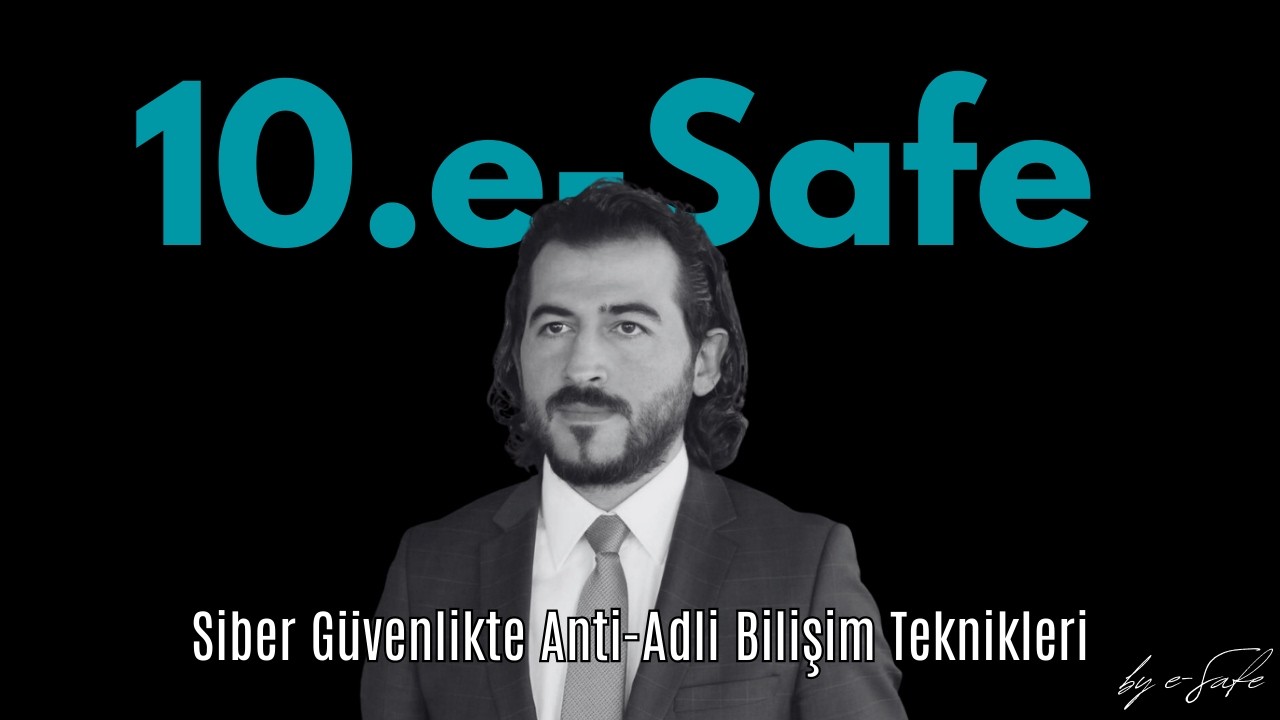 Siber Güvenlikte Anti-Adli Bilişim Teknikleri
