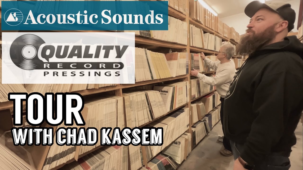 Acoustic Sounds & Quality Record Pressings Tour with Chad Kassem