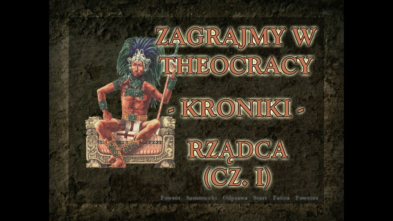 Zagrajmy w Theocracy - Kroniki - Rządca (cz. I)