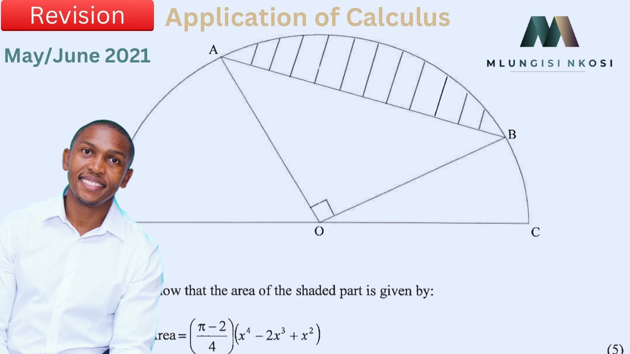 Application of Calculus | Mathematics | DBE May/June 2021 | Mlungisi Nkosi
