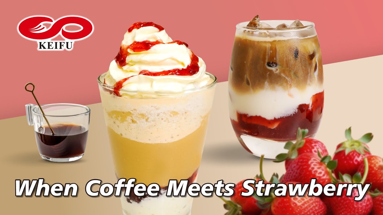 When Coffee Meets Strawberry 當咖啡遇上草莓┃KEIFU FOODS 開富食品