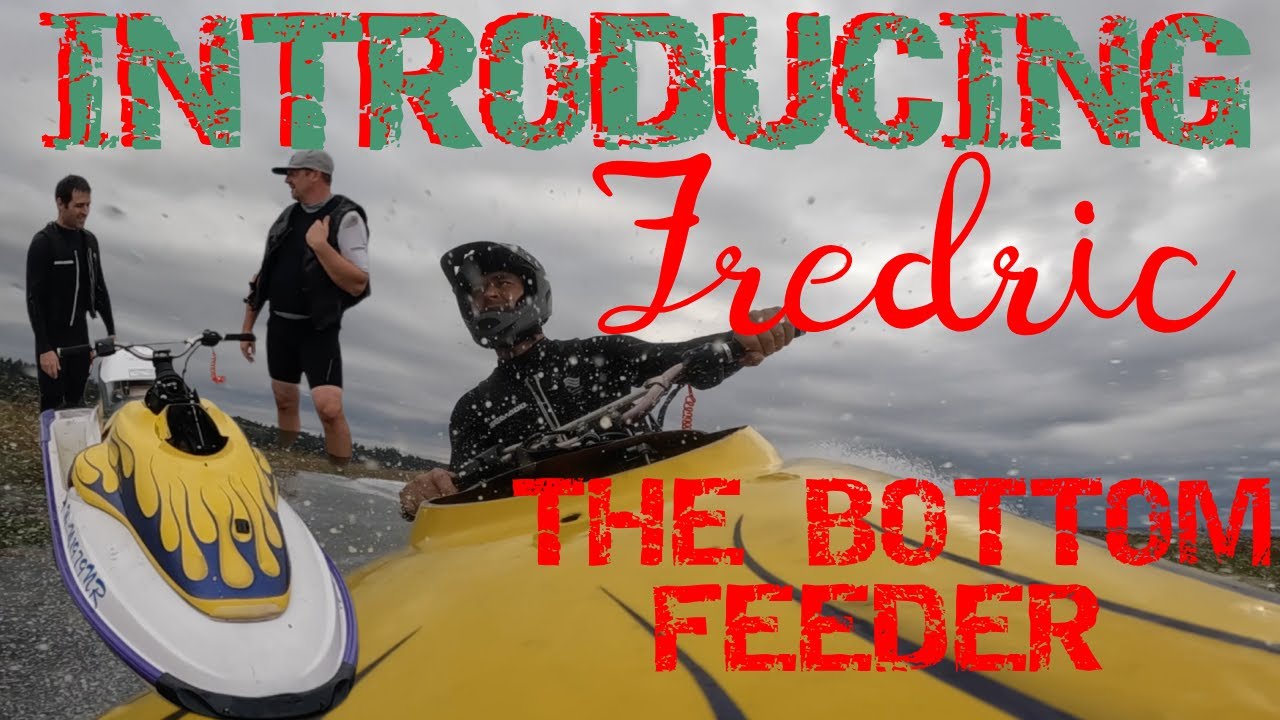 Fredric The Bottom Feeder - Hyper HX 1200 SeaRunner.