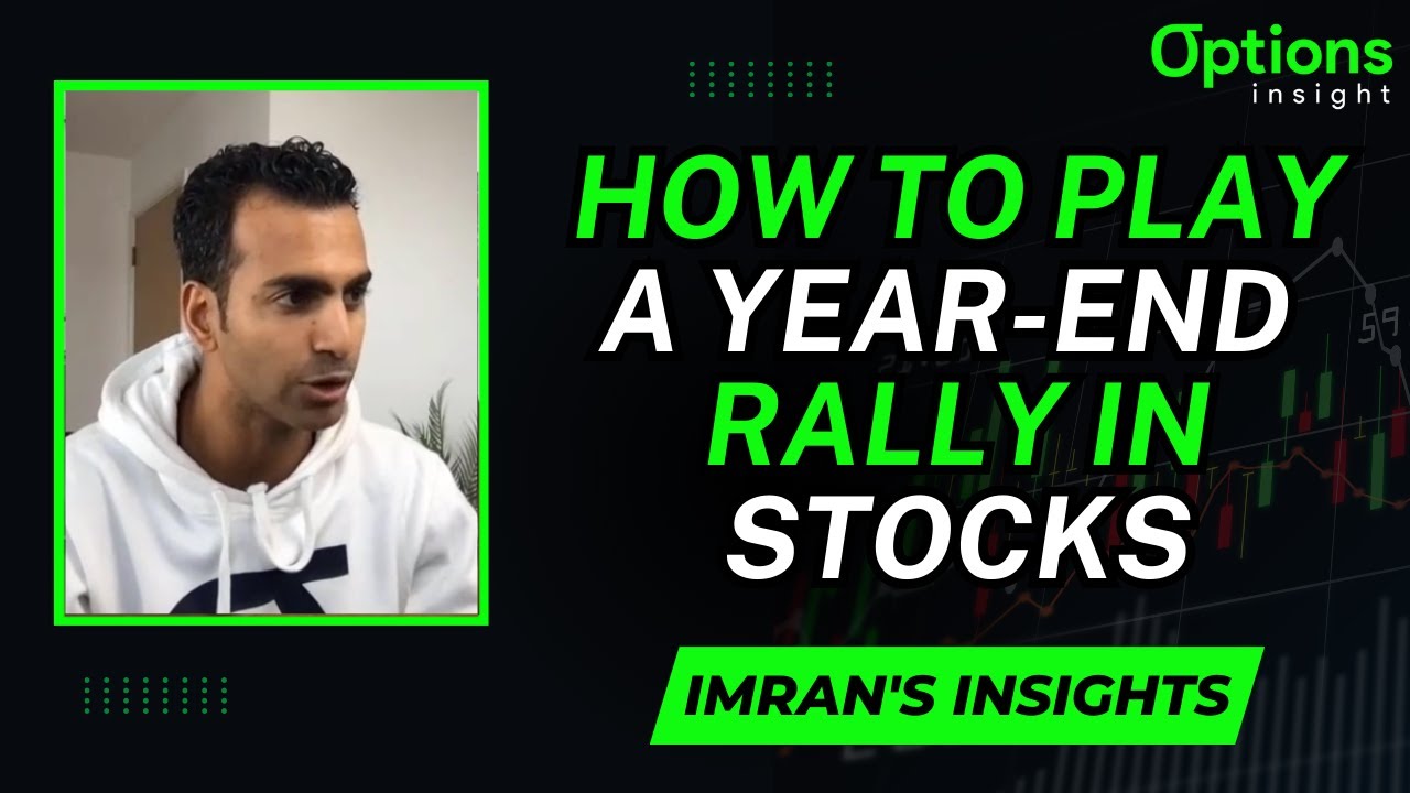 How to Play a Year-End Rally in Stocks