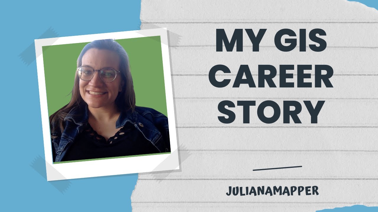 Story Time: My GIS Career Path