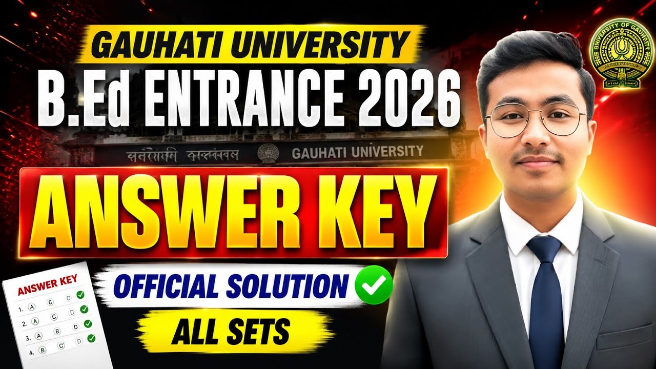 Gauhati University B.Ed Entrance 2026 Answer Key | All Sets Solved #bedentrance #gauhatiuniversity 