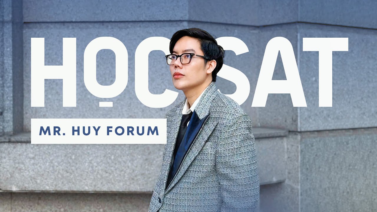 Học SAT cùng anh Huy IELTS 9.0 | THE FORUM CENTER