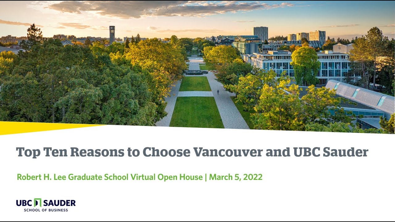 Robert H. Lee Graduate School Virtual Open House: Top 10 Reasons to Choose Vancouver and UBC Sauder