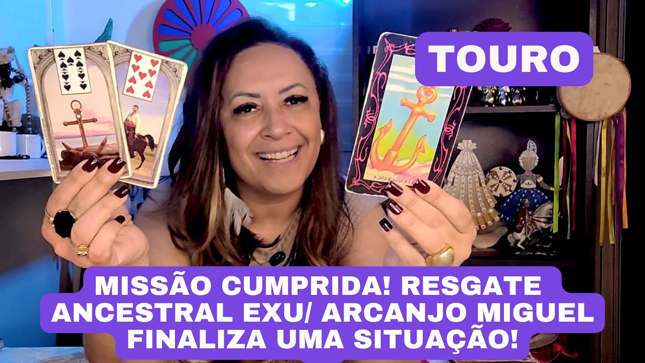 TOURO ♉️ MISSÃO CUMPRIDA! RESGATE DE UMA GERAÇÃO! EXU/ ARCANJO MIGUEL FINALIZA UMA SITUAÇÃO!