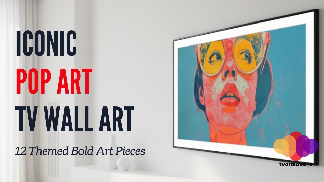 4K TV Art | 12 art pieces | Bright and Bold Pop Art | Gallery for Samsung Frame & Smart TVs