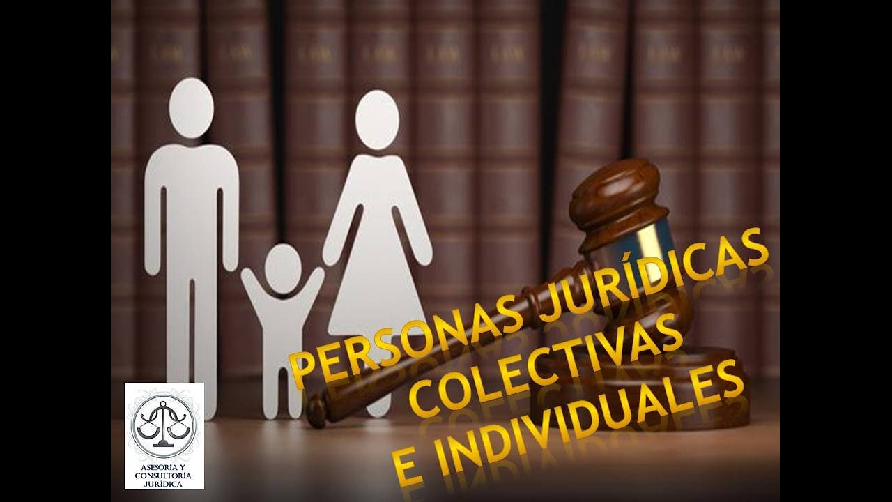 PERSONAS JURÍDICAS COLECTIVAS E INDIVIDUALES.