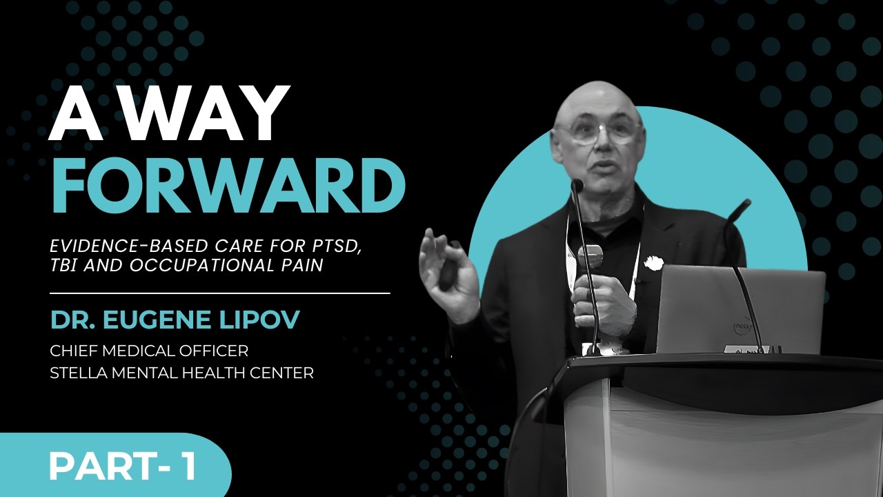 A Way Forward by Dr. Eugene Lipov | PTSD | Stellate Ganglion Block | Mental Health
