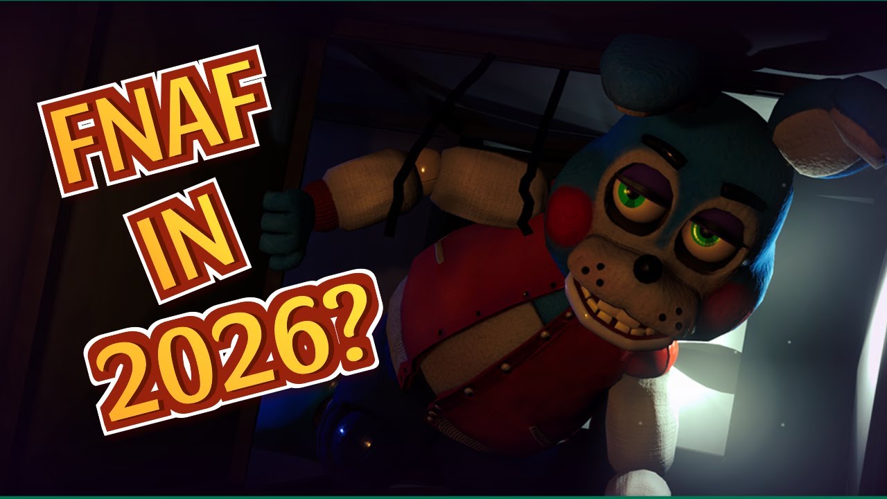 FNAF 2 IN 2026? CE?