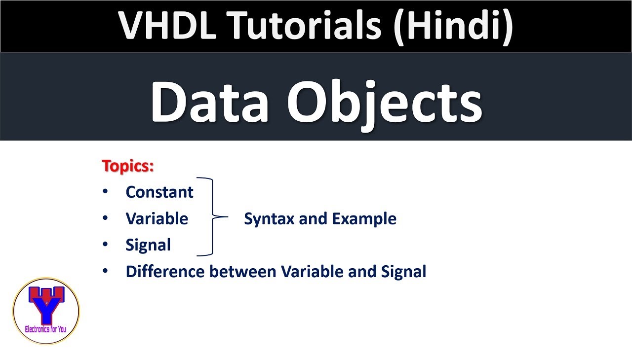 Data Objects in VHDL in Hindi | VHDL data objects | Constant Variable and Signal in VHDL