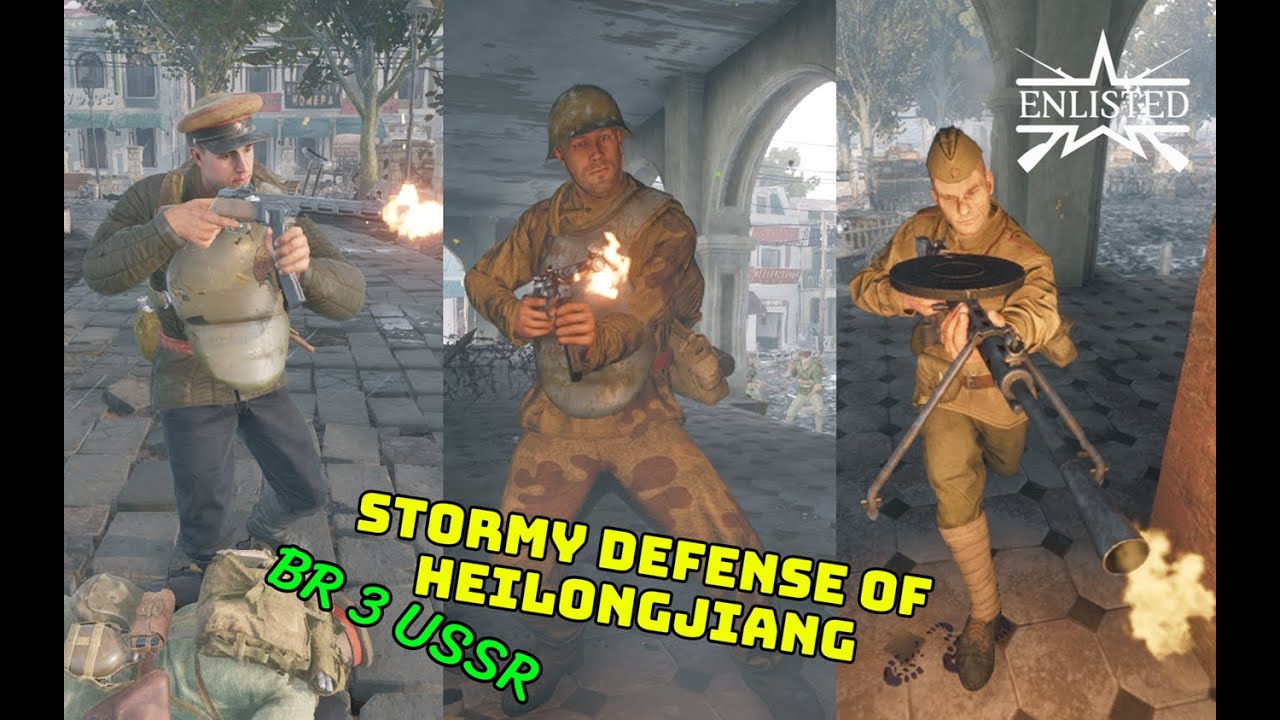 Enlisted - Full Vid - USSR BR3 - Heilongjiang Stormy Defense