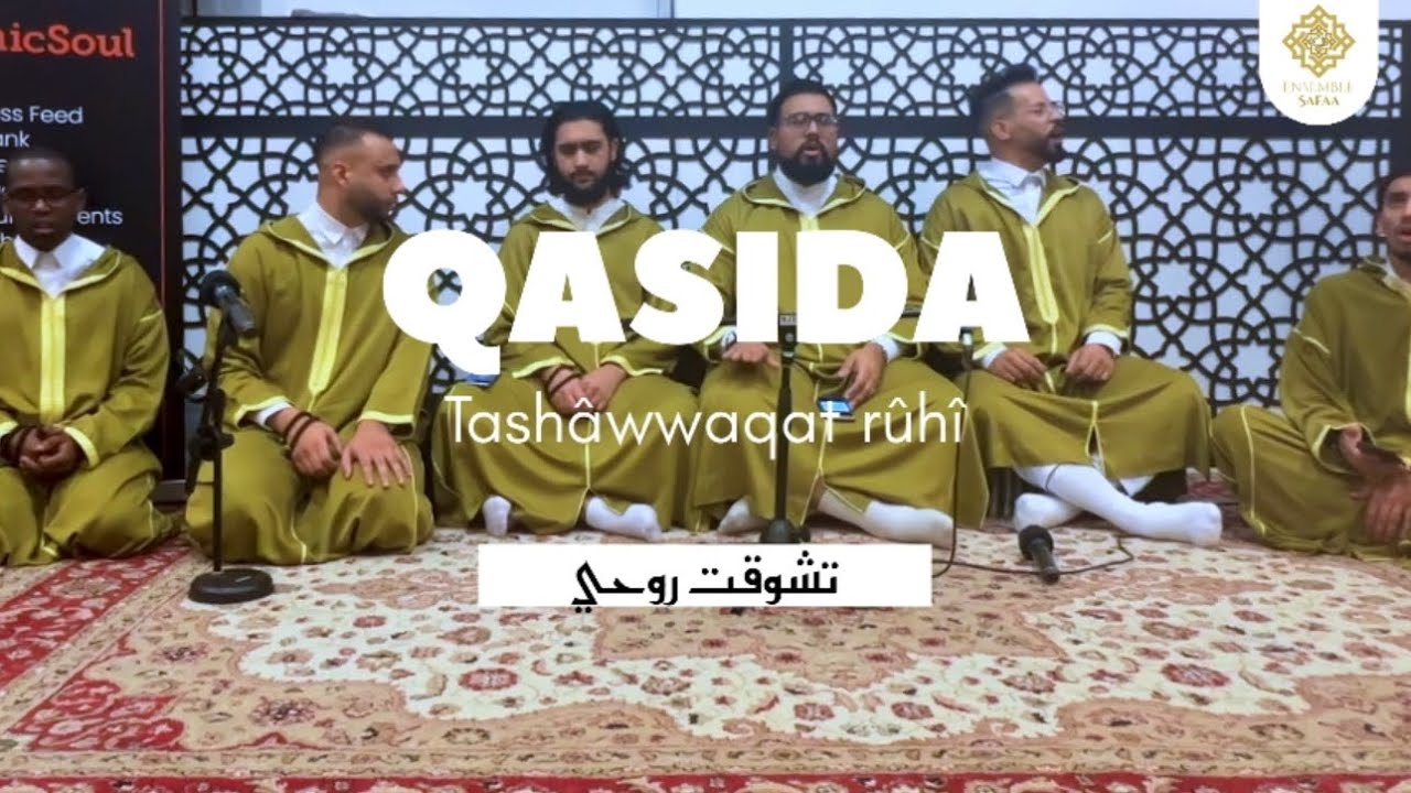 Ensemble Safaa UK Official | Qasida | Tashâwwaqat rûhî | تشوقت أَحْضَرْتُروحي