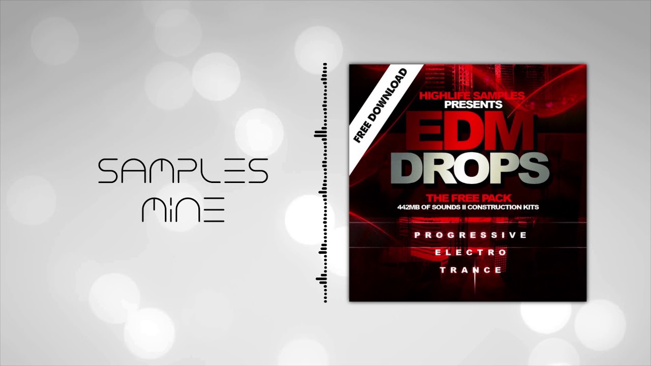 HighLife Samples - EDM Drops [FREE SAMPLE PACK]