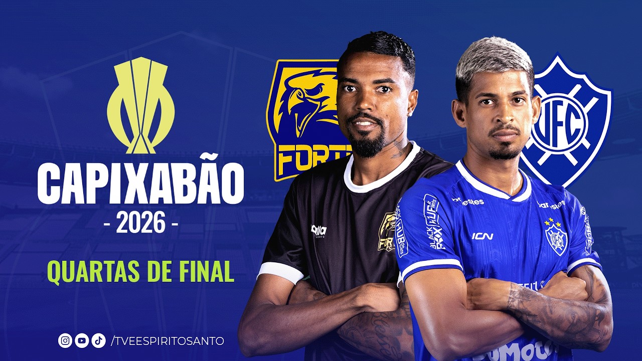 Capixabão Série A 2026 | Quartas de final | Forte x Vitória  | 23/02/2026 | 19h