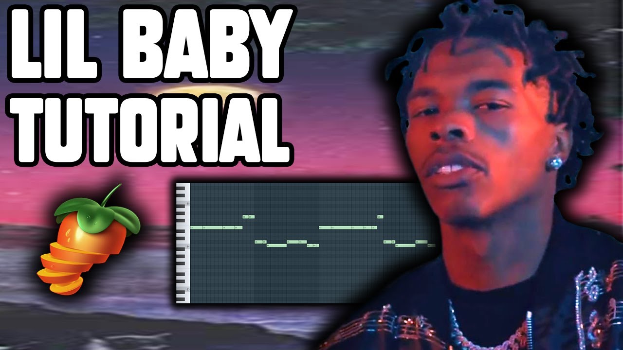 How To Make Beats For Lil Baby (FL Studio 20)