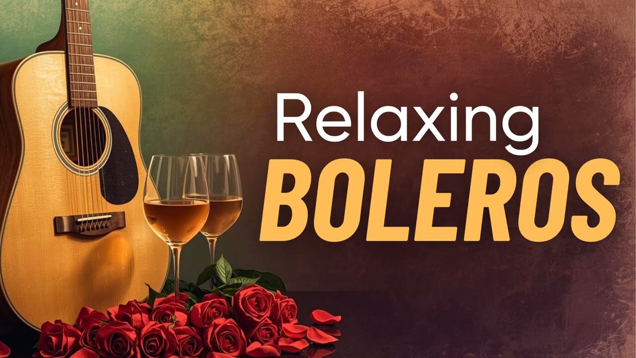 Romantic Latin Guitar Boleros - Sweet Couple's Music