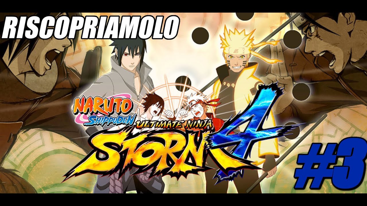 Naruto Shippuden Ultimate Ninja Storm 4 ► 9 anni dopo [RISCOPRIAMOLO] #3