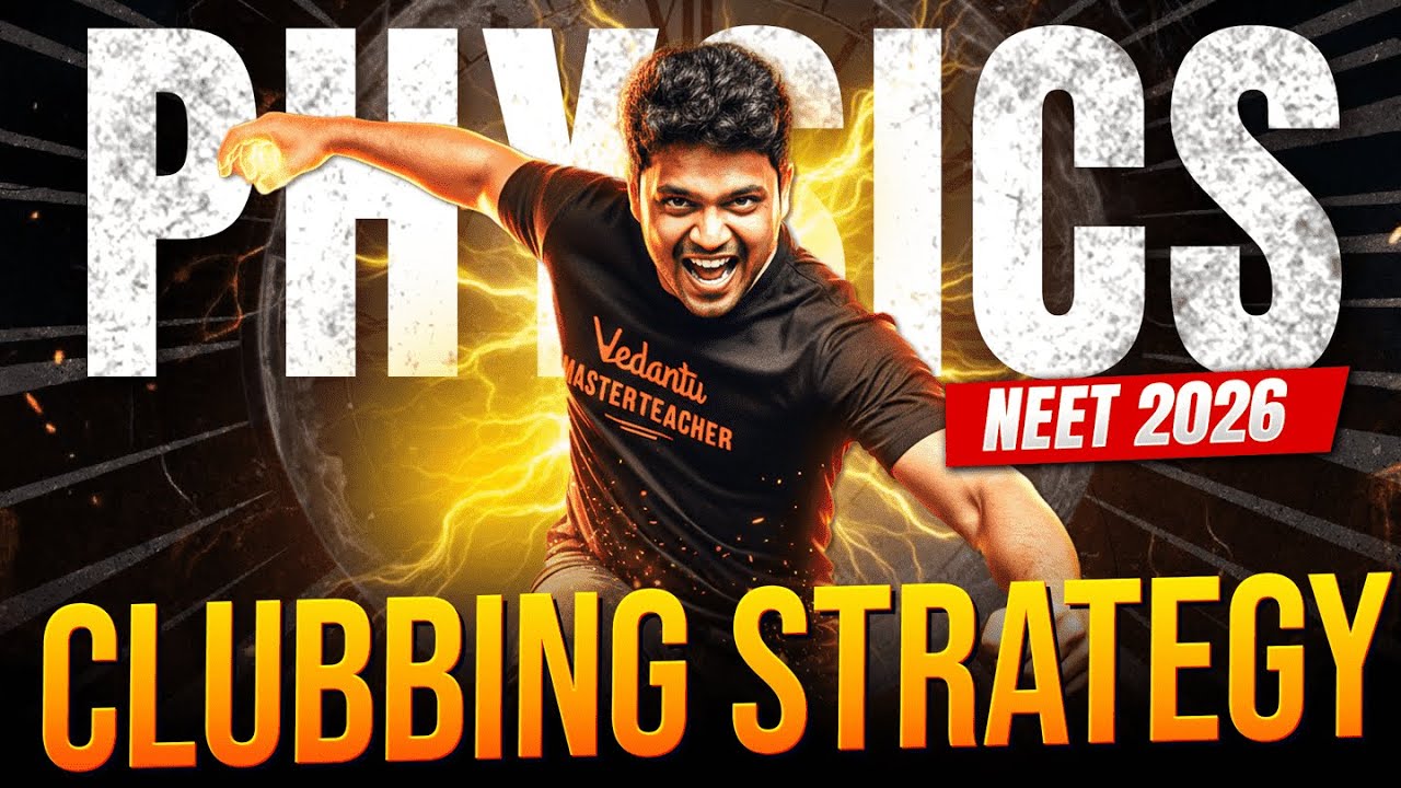 Use This Strategy 🔥 Score good marks  in Physics |  NEET 2026 clubbing strategy