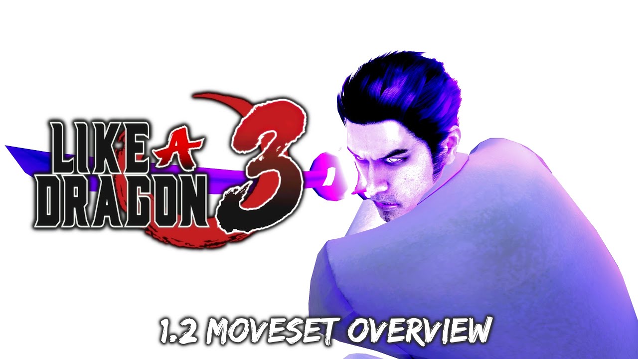 Like A Dragon 3: Moveset Overview 1.2